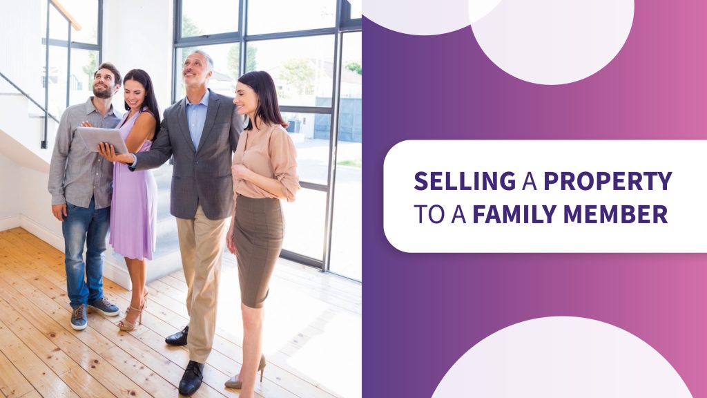 Selling property to a family member