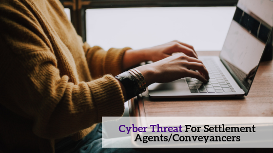 Cyber Threat for Settlement Agents